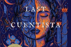 2022 - The Last Cuentista by Donna Barba Higuera