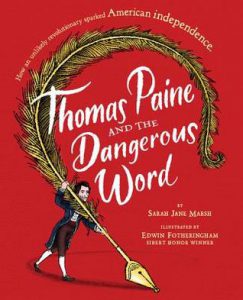 Book cover: Thomas Paine and the Dangerous Word by Sarah Jane Marsh