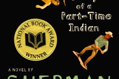 2008 -The Absolutely True Diary of a Part-Time Indian by Sherman Alexie