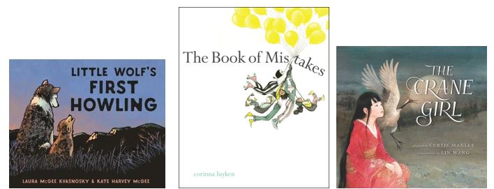 Book covers for "Little Wolf's First Howling," "The Book of Mistakes" and "The Crane Girl."