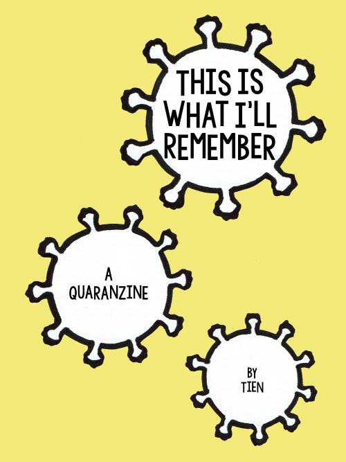 Yellow cover of a sample zine called "This is What I'll Remember: A Quaranzine" by Tien Triggs of the Washington State Library.