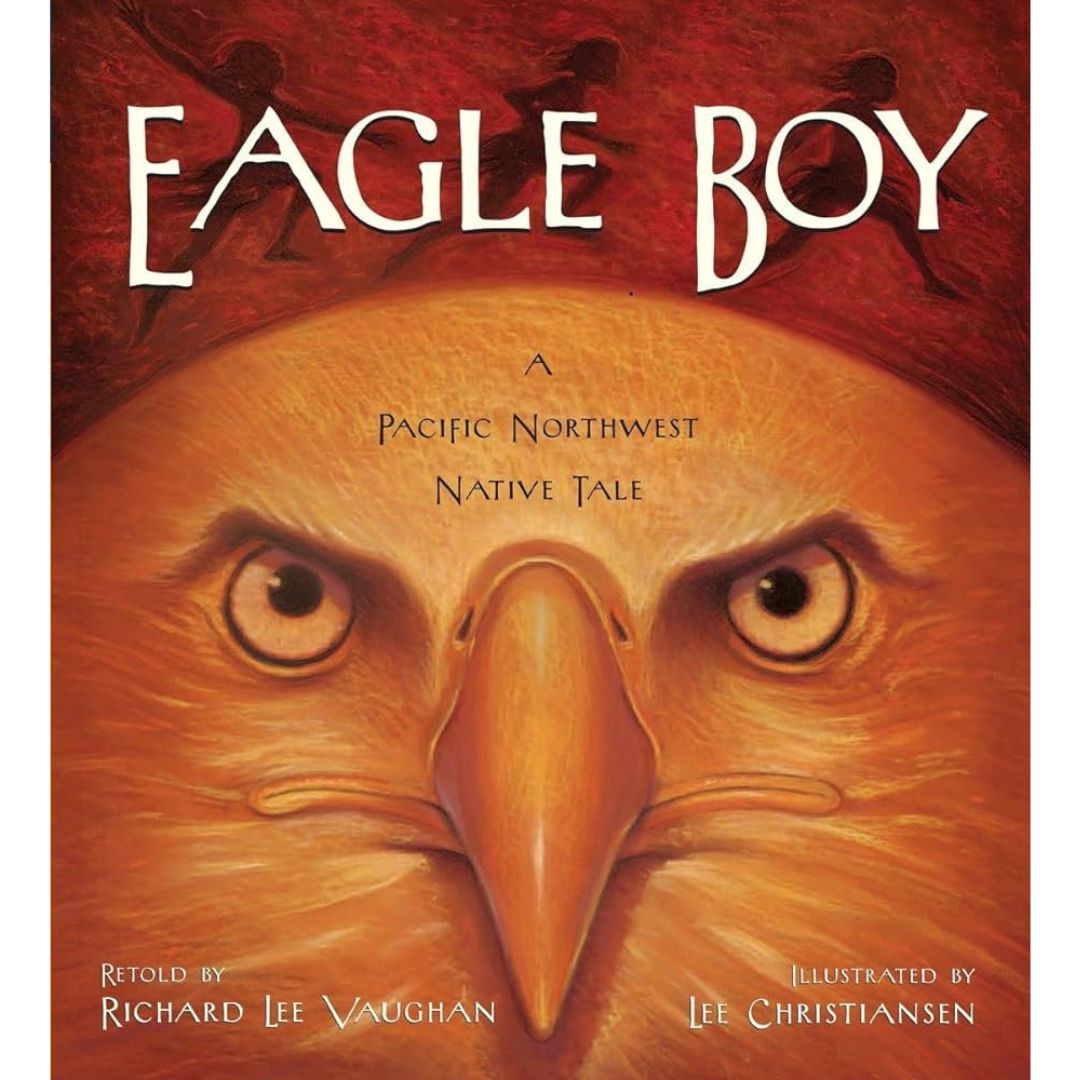 the book cover of eagle boy: a pacific northwest native tale retold by Richard Lee Vaughan - an eagles face is shown
